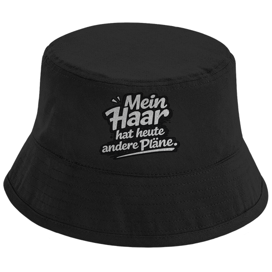 Bucket Hat „Mein Haar hat heute andere Pläne“ – Unisex Fischerhut mit Statement