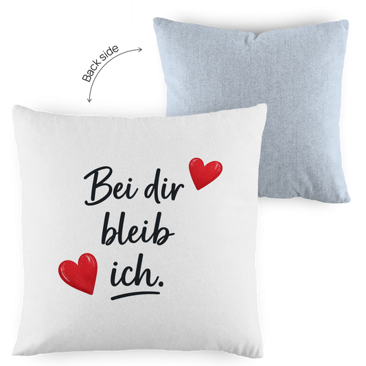 Kopfkissen zweifarbig „Bei dir bleib ich“ – Romantisches Liebesgeschenk