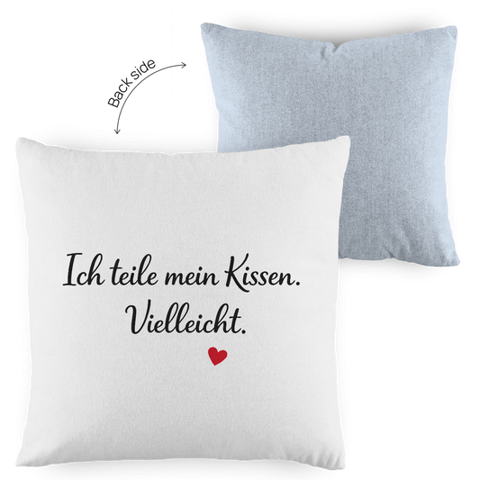 Zweifarbiges Kopfkissen „Ich teile mein Kissen. Vielleicht.“ – lustig & modern