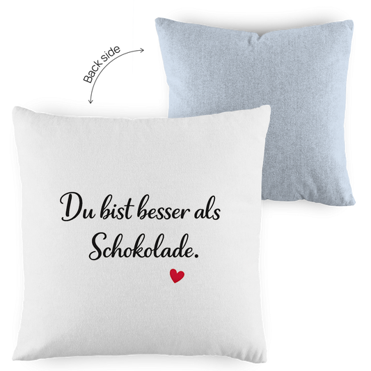 Zweifarbiges Kopfkissen „Du bist besser als Schokolade“ – liebevoll & modern
