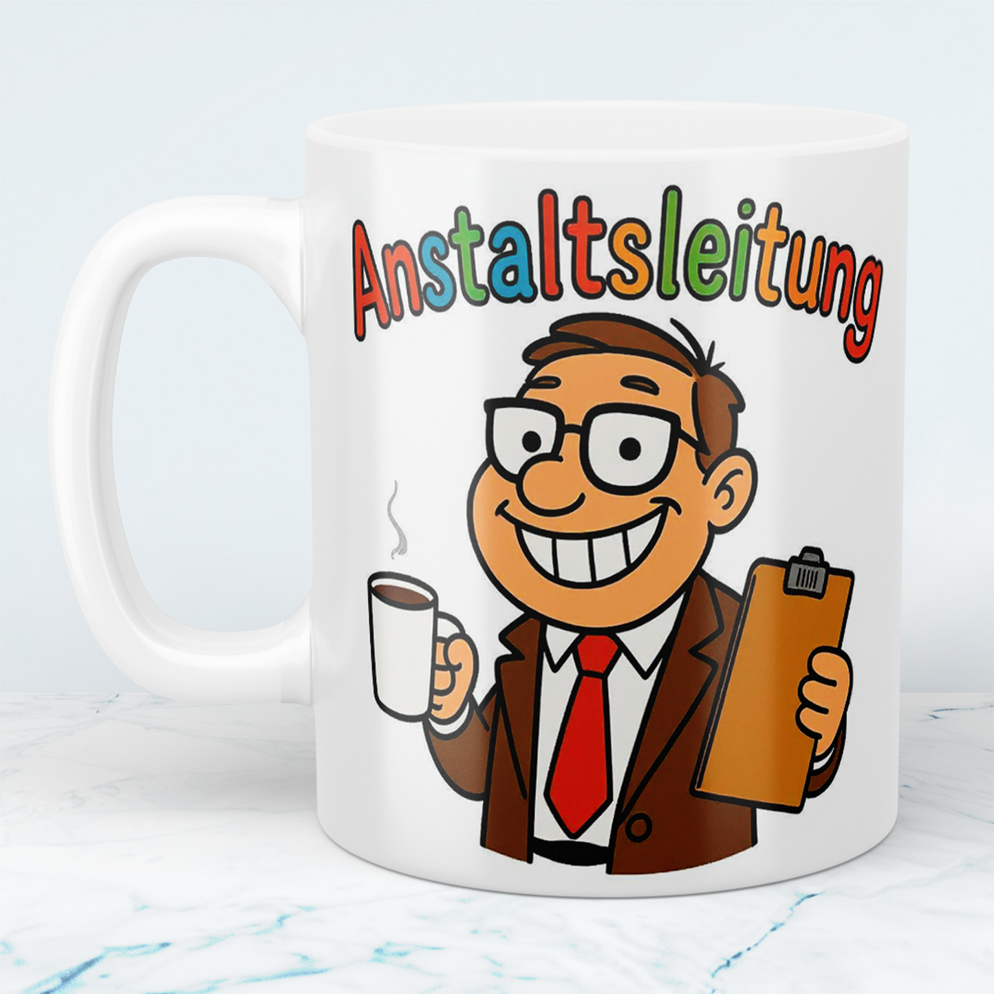 Kolleginnen- und Kollegen-Tasse „Anstaltsleitung“ – Lustiger Spruch für den Arbeitsplatz