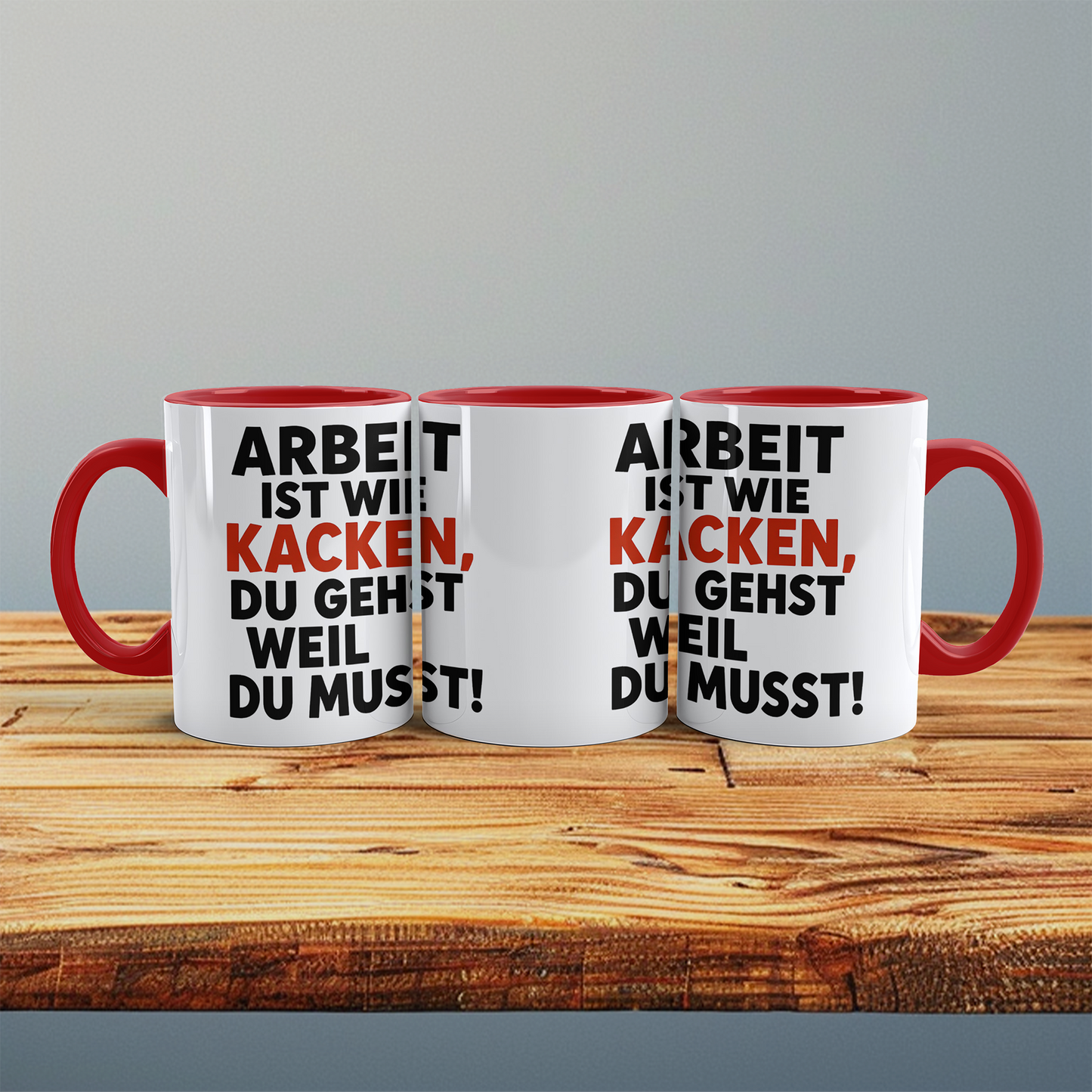 Lustige Bürotasse: Arbeit ist wie KACKEN – Du gehst, weil du musst! Geschenk für das Büro