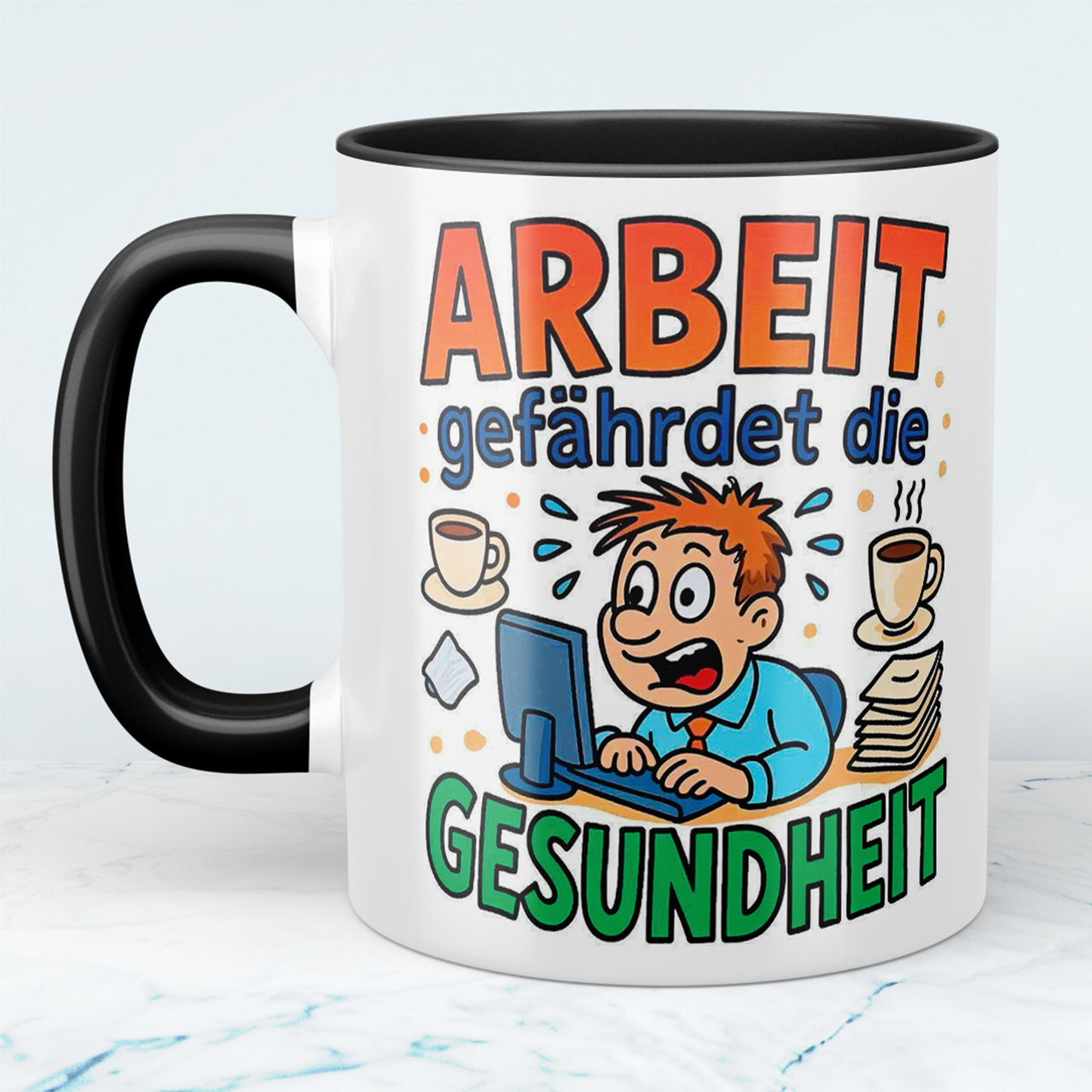 Witzige Bedruckte Tasse für das Büro – Arbeit gefährdet die Gesundheit