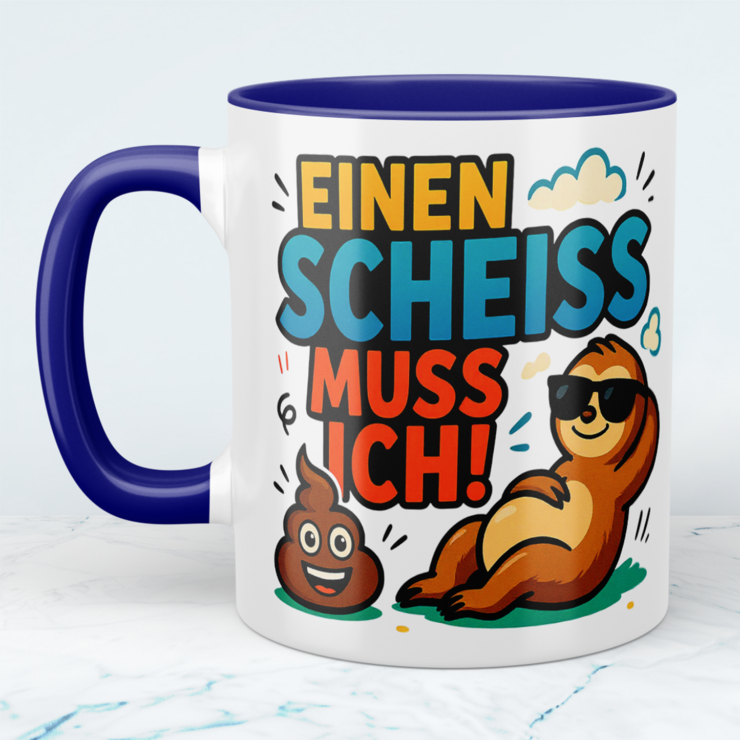 Lustige, humorvolle Kaffeetasse: 'Einen Scheiss muss ich!' für entspannte Arbeitstage