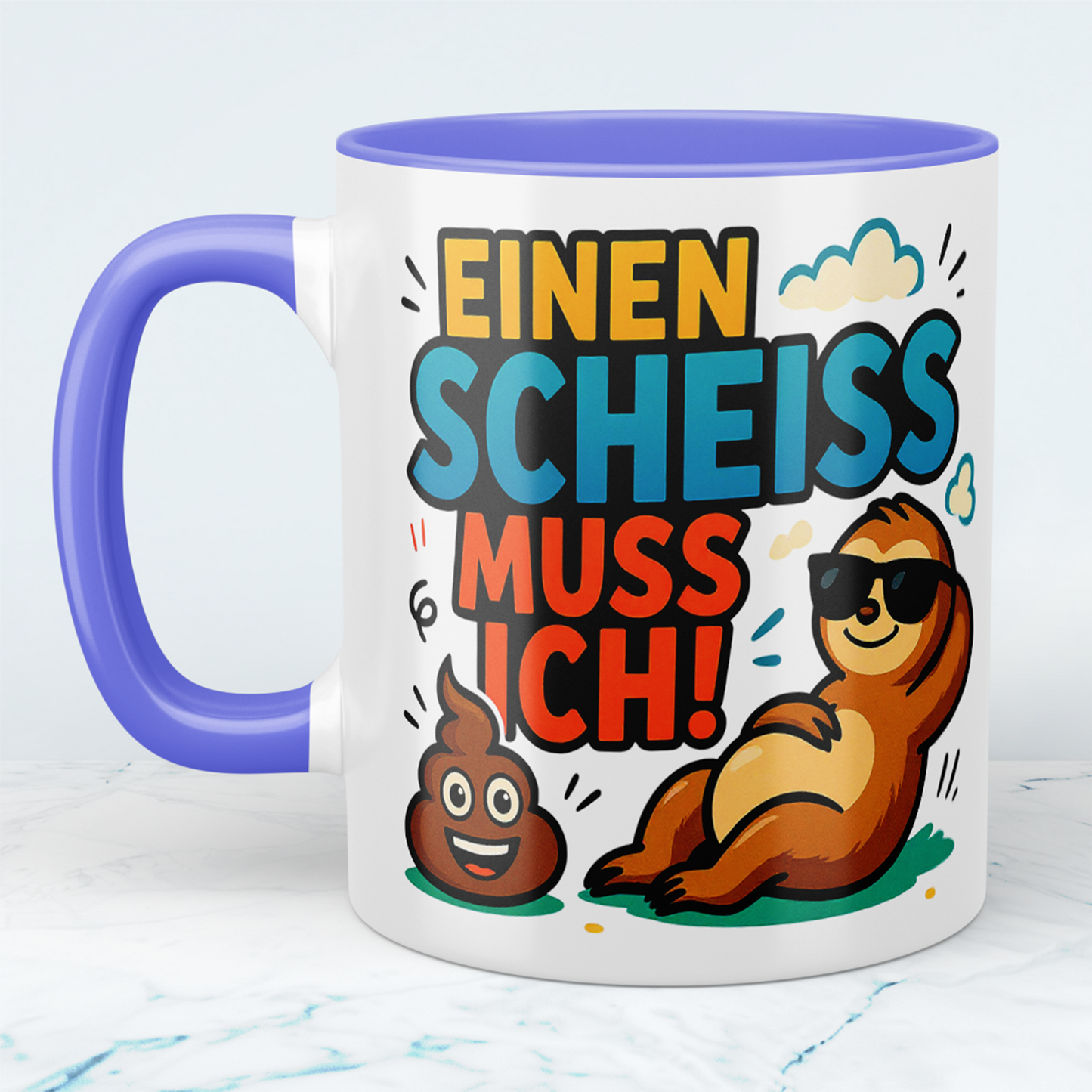 Lustige, humorvolle Kaffeetasse: 'Einen Scheiss muss ich!' für entspannte Arbeitstage