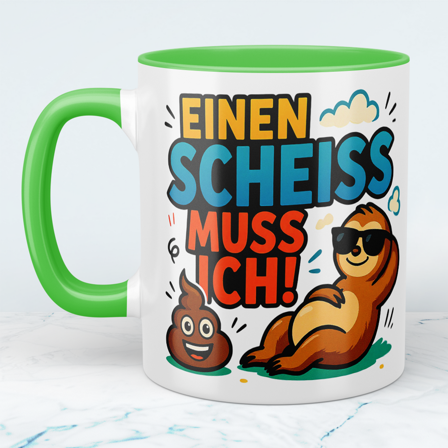 Lustige, humorvolle Kaffeetasse: 'Einen Scheiss muss ich!' für entspannte Arbeitstage