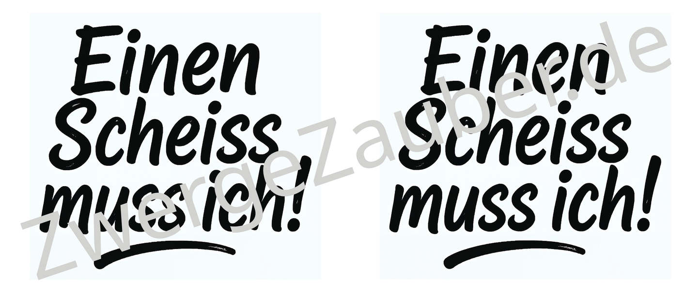 Kaffeepause mit Humor: Bedruckte Tasse 'Einen Scheiss muss ich!