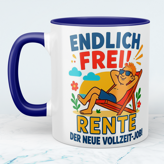 Lustige Tasse "Endlich frei – RENTE, der neue Vollzeit-Job!" – Perfekt für den Ruhestand