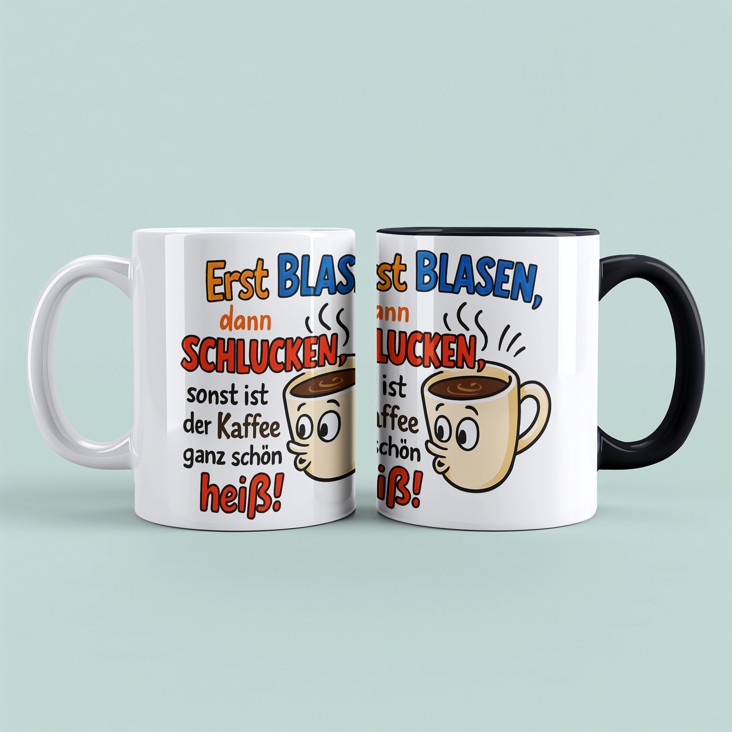 Humorvolle Kaffeetasse für Arbeitskollegen – 'Erst BLASEN, dann SCHLUCKEN' – Lustiger Spruch für den perfekten Büro-Kick!