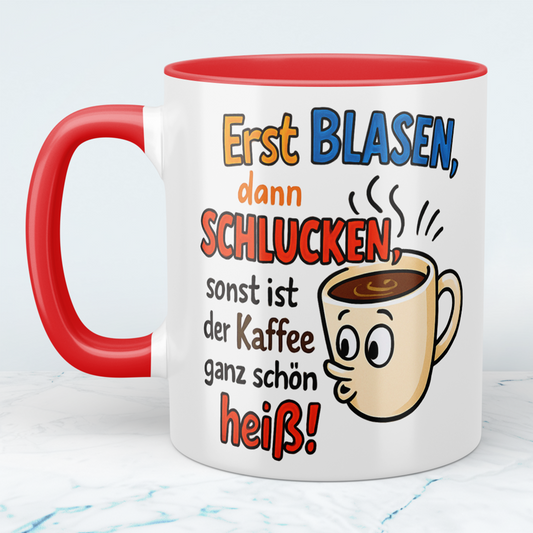 Humorvolle Kaffeetasse für Arbeitskollegen – 'Erst BLASEN, dann SCHLUCKEN' – Lustiger Spruch für den perfekten Büro-Kick!