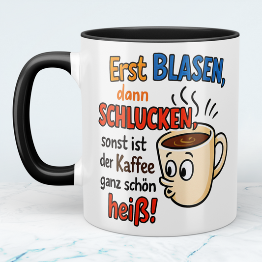 Humorvolle Kaffeetasse für Arbeitskollegen – 'Erst BLASEN, dann SCHLUCKEN' – Lustiger Spruch für den perfekten Büro-Kick!