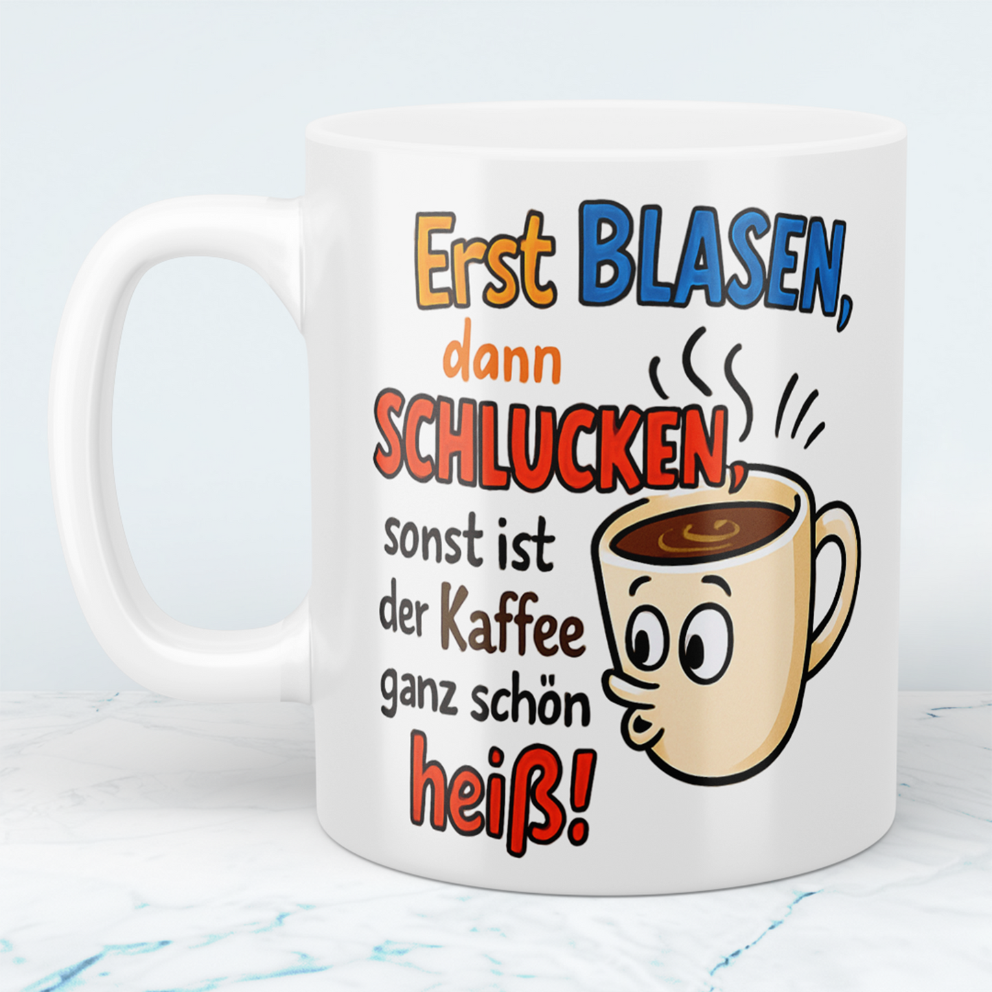 Humorvolle Kaffeetasse für Arbeitskollegen – 'Erst BLASEN, dann SCHLUCKEN' – Lustiger Spruch für den perfekten Büro-Kick!