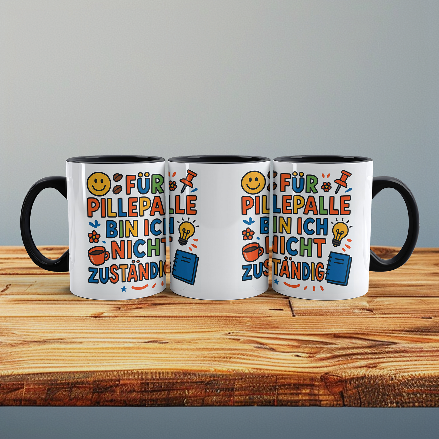 Für Pillepalle bin ich nicht zuständig! – Humorvolle lustige Tasse für Arbeitskollegen