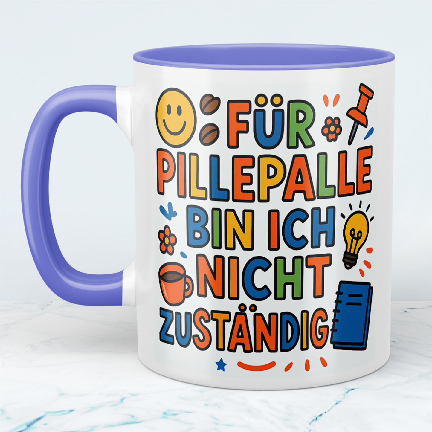 Für Pillepalle bin ich nicht zuständig! – Humorvolle lustige Tasse für Arbeitskollegen