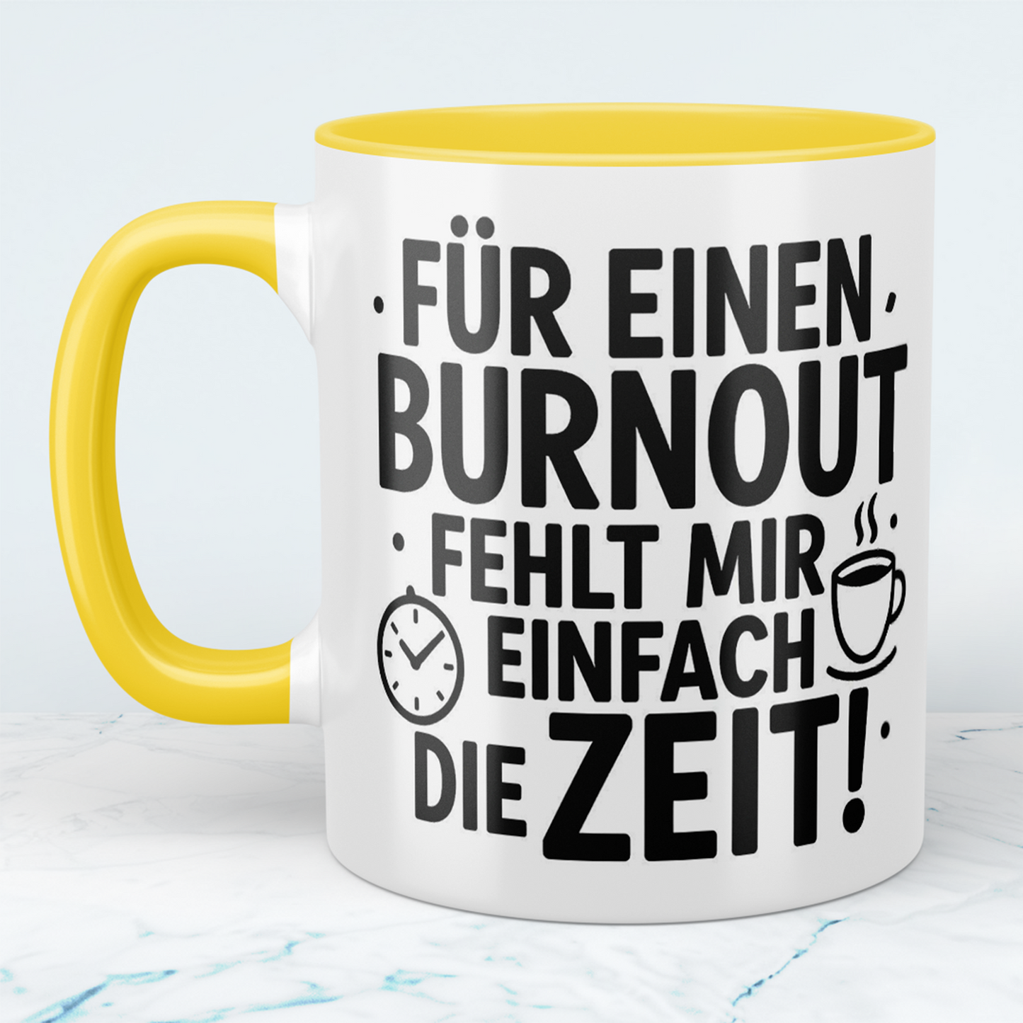 Lustige bedruckte Tasse mit Spruch: "Für einen Burnout fehlt mir einfach die Zeit"