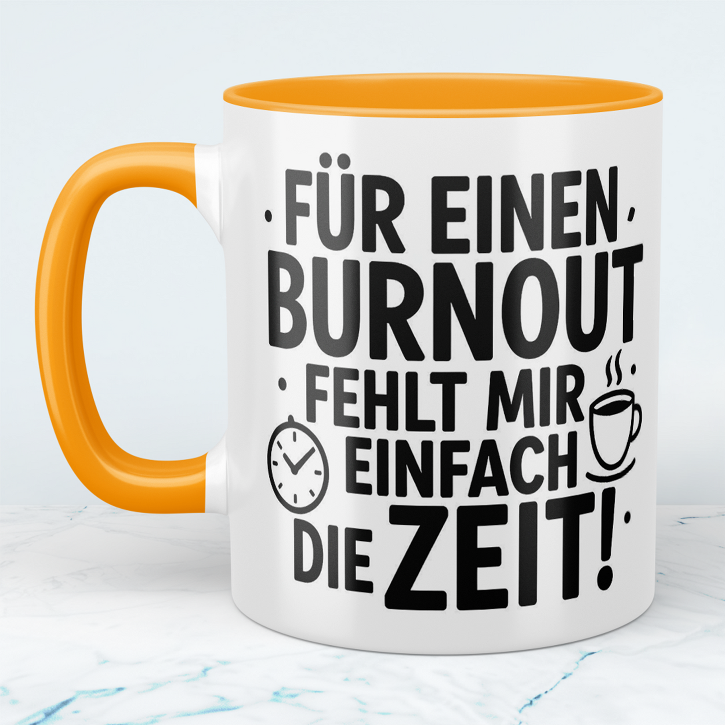Lustige bedruckte Tasse mit Spruch: "Für einen Burnout fehlt mir einfach die Zeit"