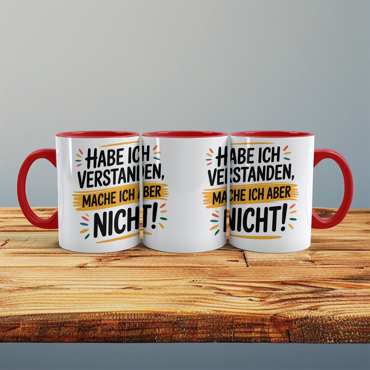 Witzige Tasse mit Spruch: Habe ich verstanden, mache ich aber nicht! – Perfekte Bürobegleitung für humorvolle Kollegen!