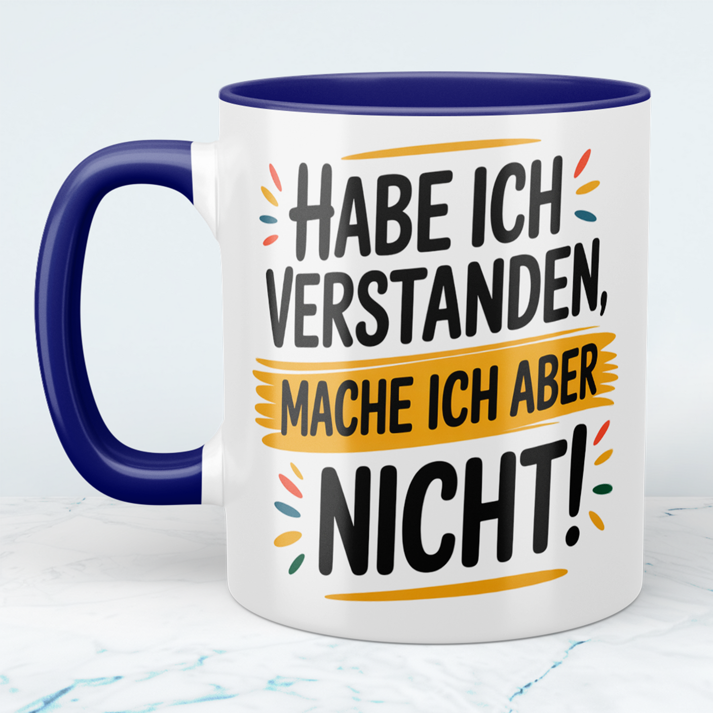 Witzige Tasse mit Spruch: Habe ich verstanden, mache ich aber nicht! – Perfekte Bürobegleitung für humorvolle Kollegen!