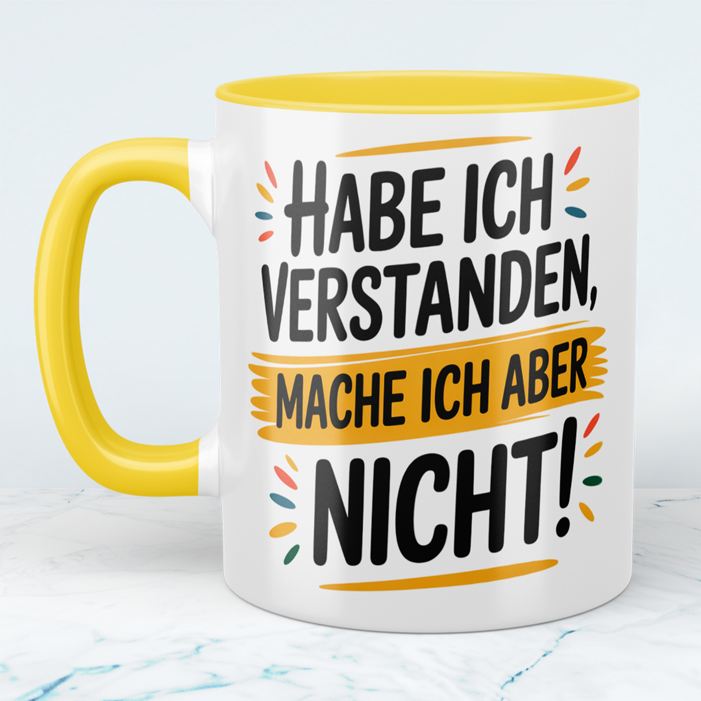 Witzige Tasse mit Spruch: Habe ich verstanden, mache ich aber nicht! – Perfekte Bürobegleitung für humorvolle Kollegen!