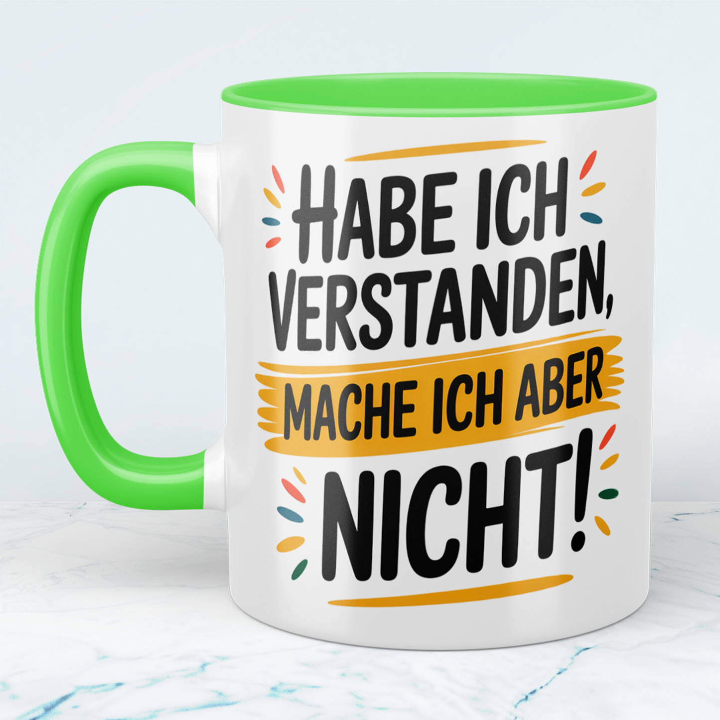 Witzige Tasse mit Spruch: Habe ich verstanden, mache ich aber nicht! – Perfekte Bürobegleitung für humorvolle Kollegen!