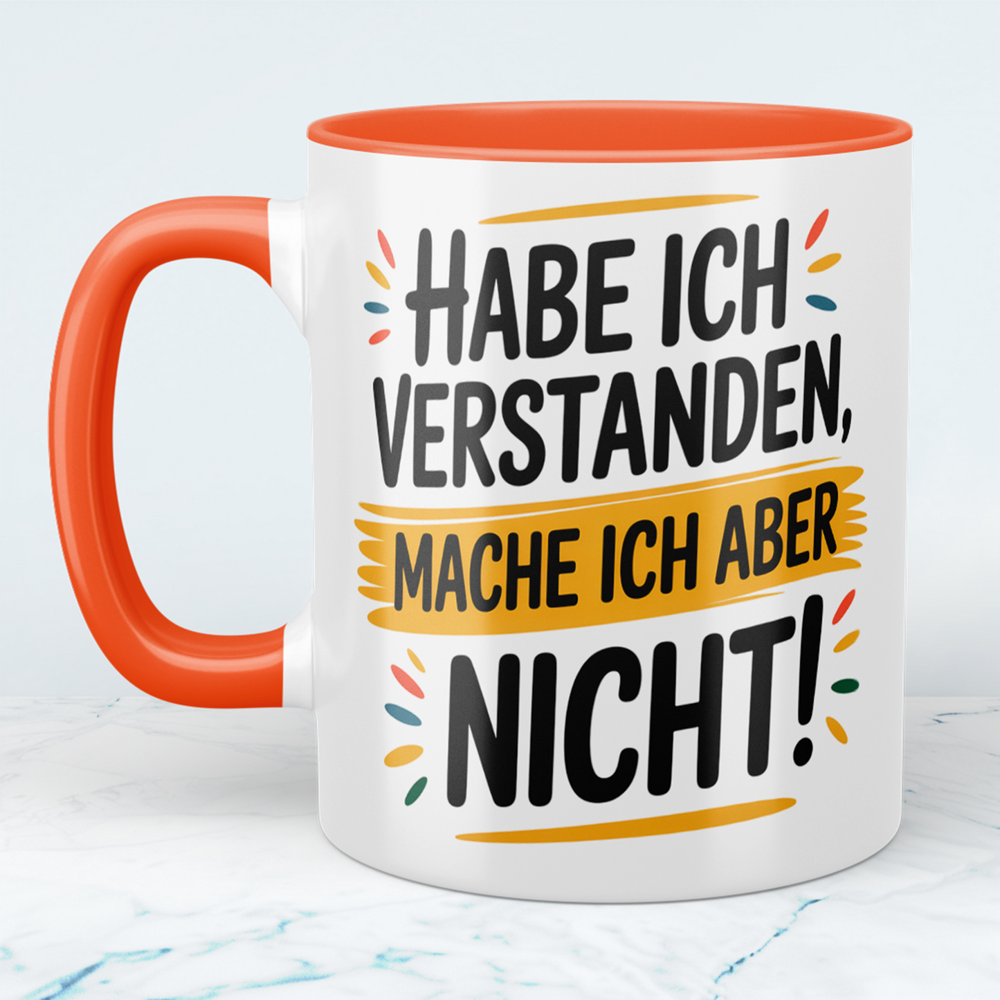 Witzige Tasse mit Spruch: Habe ich verstanden, mache ich aber nicht! – Perfekte Bürobegleitung für humorvolle Kollegen!