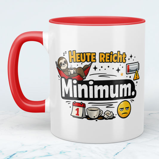 Lustige Tasse „Heute reicht Minimum“ – Sarkastischer Spruch Kaffeebecher Geschenk Büro Humor