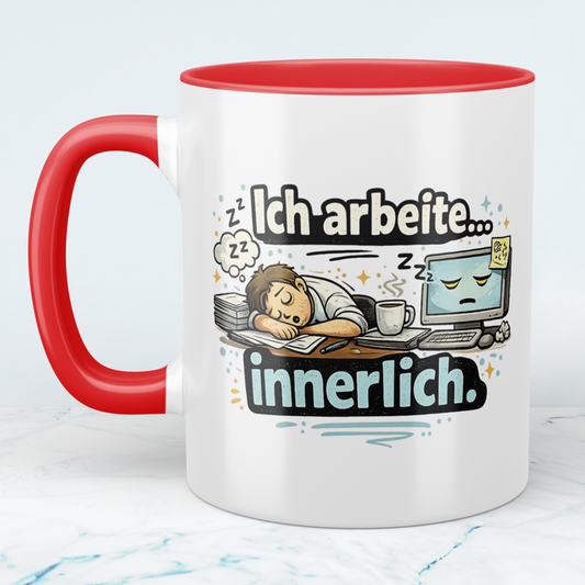 Lustige Kaffeetasse „Ich arbeite innerlich“ – Sarkastischer Becher Büro Humor Geschenk