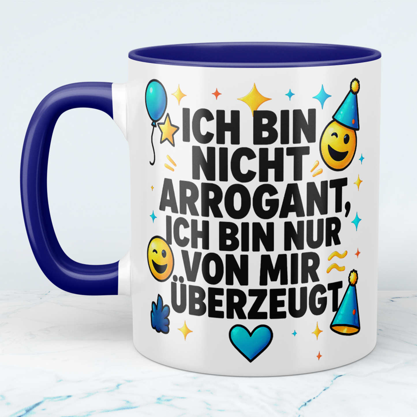 Lustige Bürotasse für Kollegen: Ich bin nicht arrogant, ich bin nur von mir überzeugt!