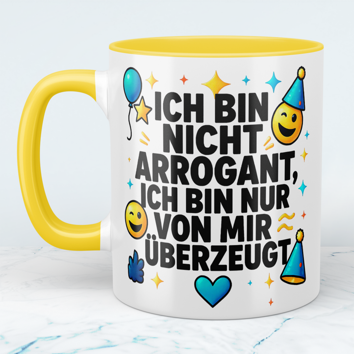 Lustige Bürotasse für Kollegen: Ich bin nicht arrogant, ich bin nur von mir überzeugt!