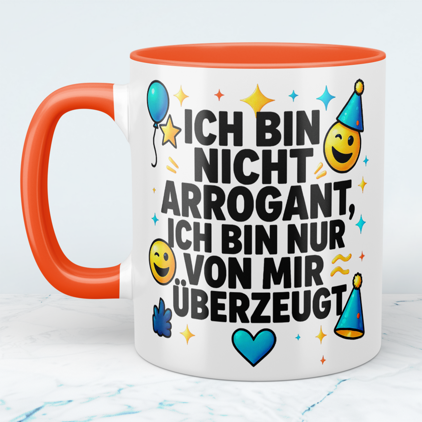 Lustige Bürotasse für Kollegen: Ich bin nicht arrogant, ich bin nur von mir überzeugt!