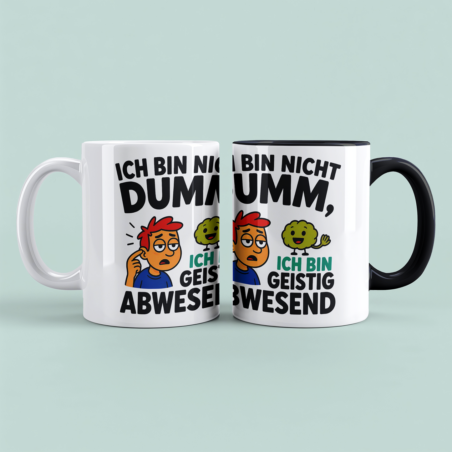 Humorvolle Bürotasse: Ich bin nicht DUMM, ich bin geistig abwesend!