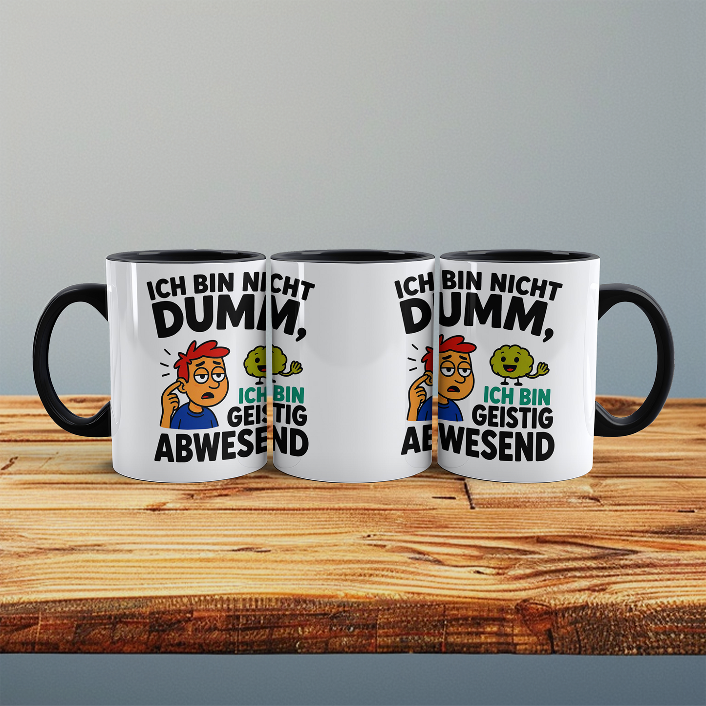 Humorvolle Bürotasse: Ich bin nicht DUMM, ich bin geistig abwesend!