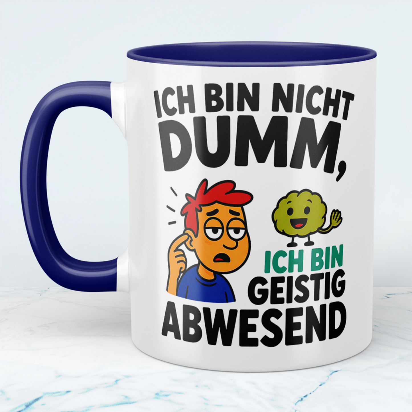Humorvolle Bürotasse: Ich bin nicht DUMM, ich bin geistig abwesend!