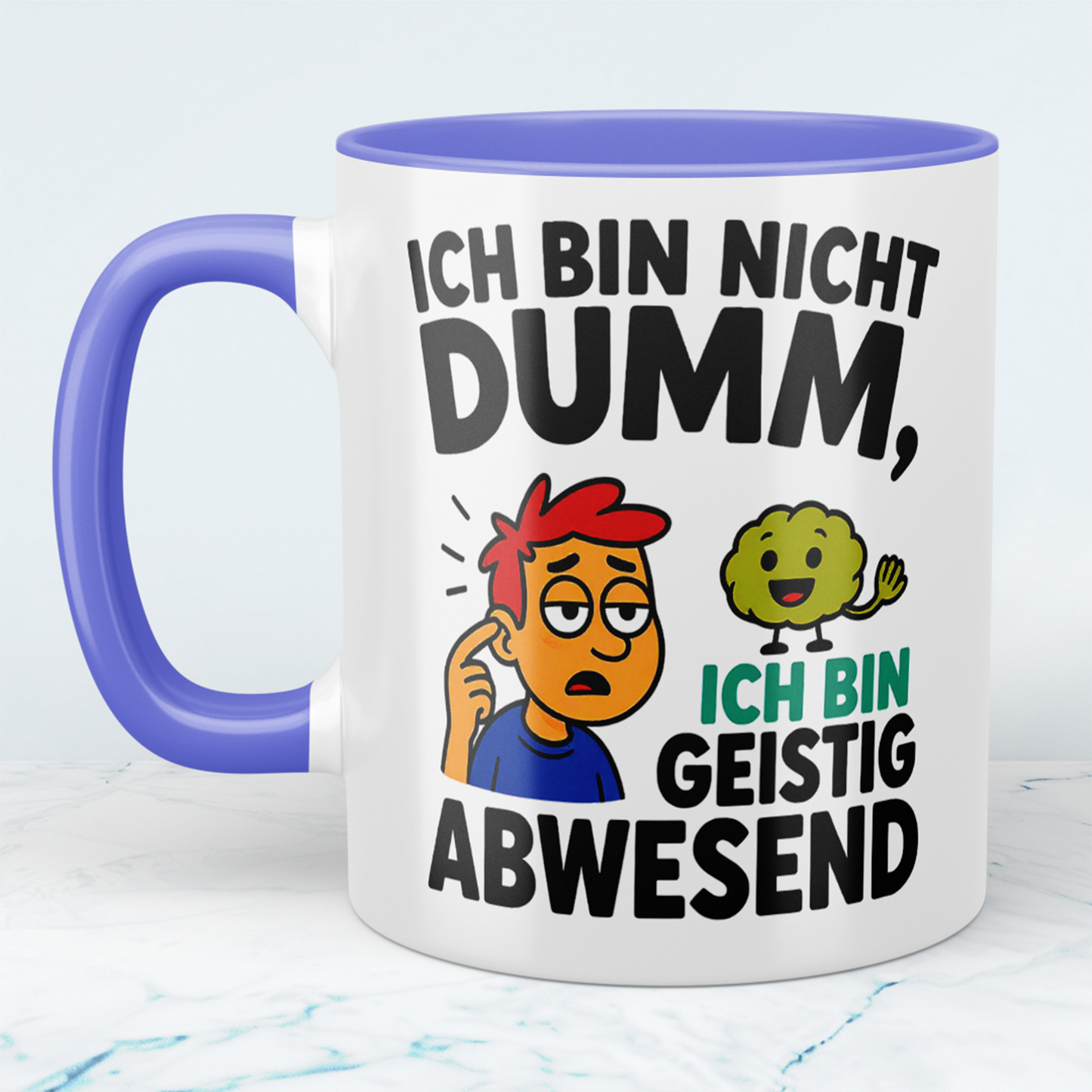 Humorvolle Bürotasse: Ich bin nicht DUMM, ich bin geistig abwesend!