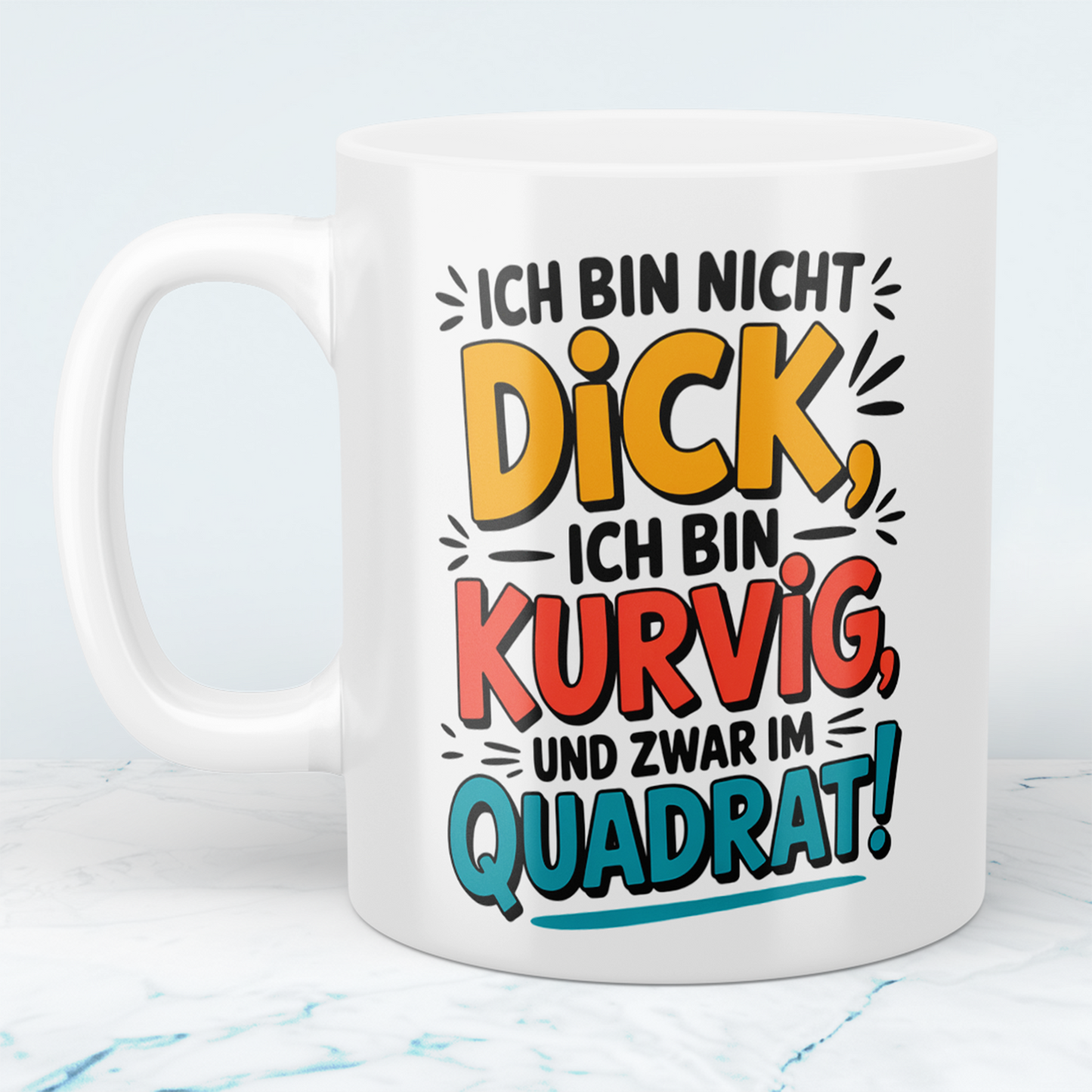 Ich bin nicht DICK, ich bin kurvig und zwar im QUADRAT! – Witzige Tasse für Kaffee-Liebhaber mit Humor und Stil!