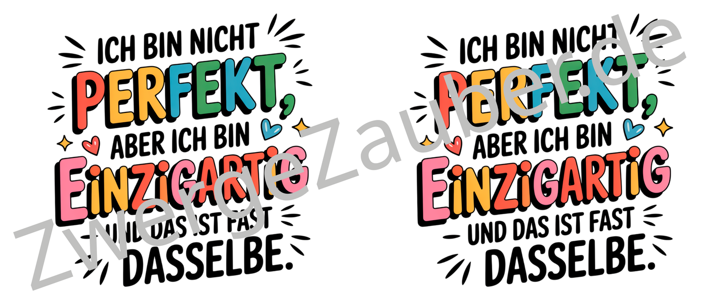 Ich bin nicht PERFEKT, aber ich bin EINZIGARTIG – die witzige Tasse für Kollegen, die das Leben mit Humor genießen!