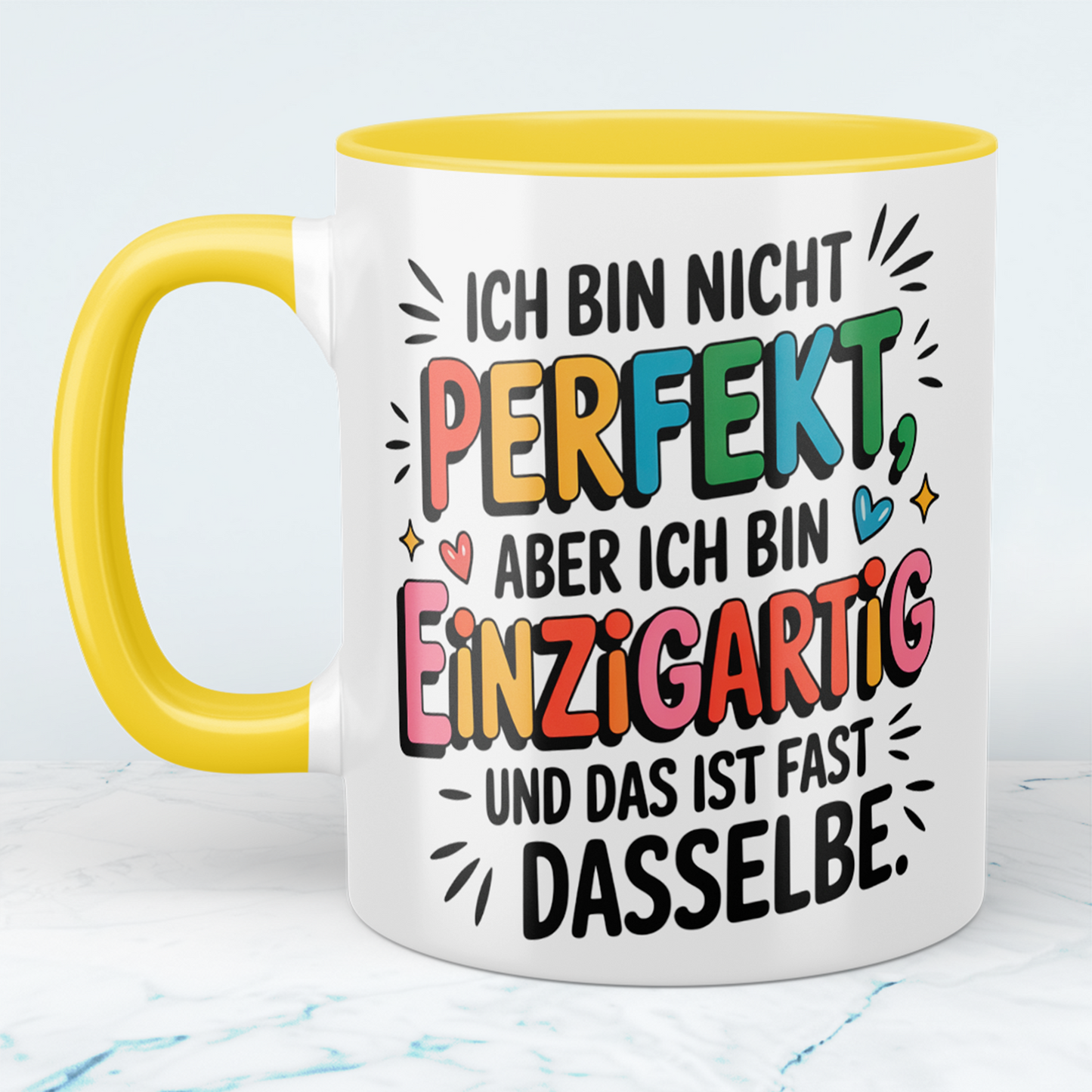 Ich bin nicht PERFEKT, aber ich bin EINZIGARTIG – die witzige Tasse für Kollegen, die das Leben mit Humor genießen!