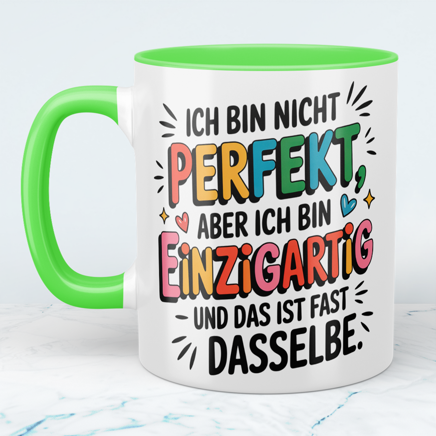 Ich bin nicht PERFEKT, aber ich bin EINZIGARTIG – die witzige Tasse für Kollegen, die das Leben mit Humor genießen!