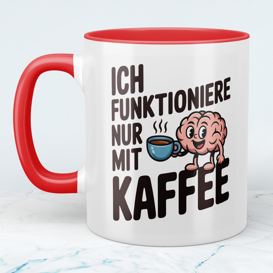 Tasse mit lustigem Kaffee-Spruch – „Ich funktioniere nur mit Kaffee“ – Büro Geschenkidee