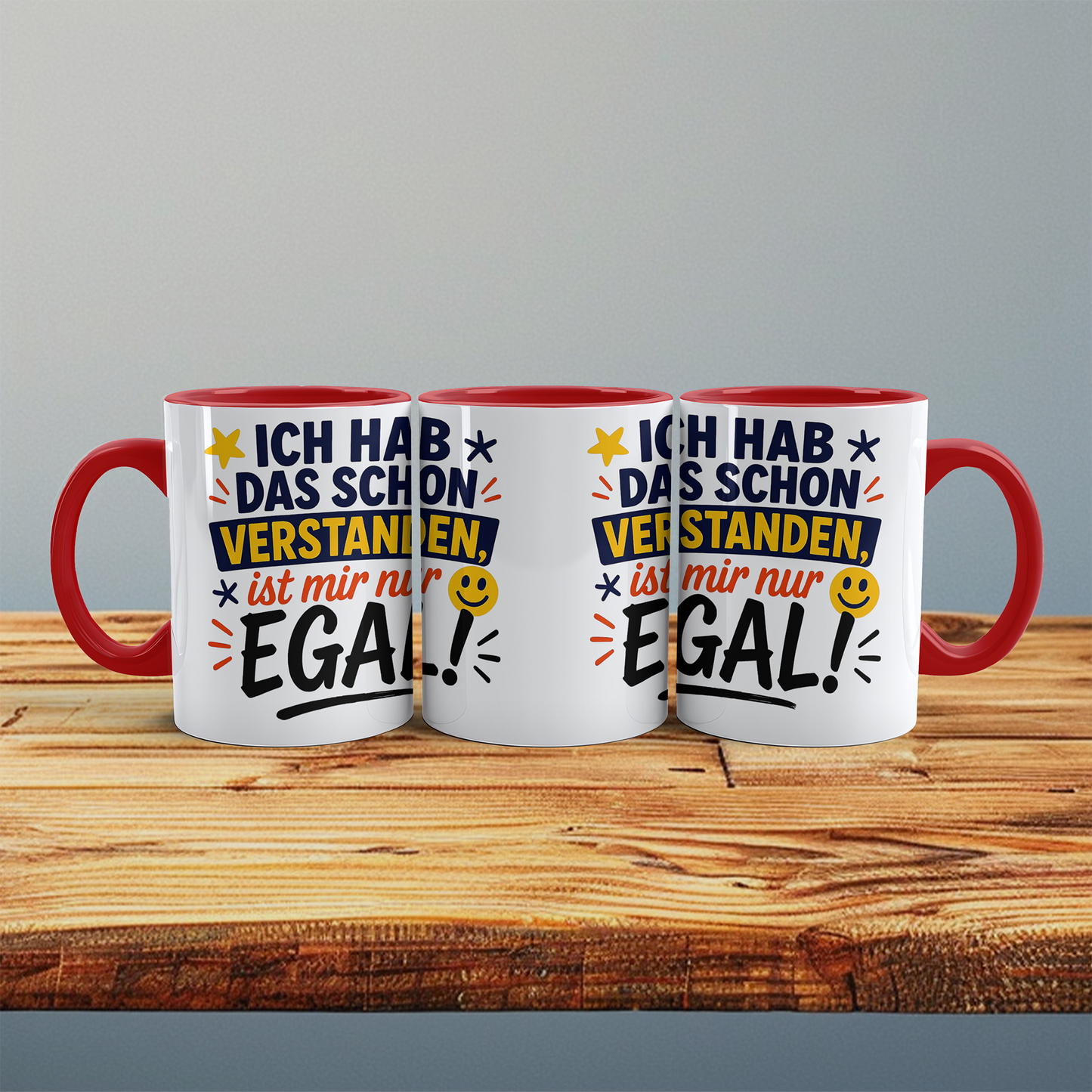 Witzige Tasse für das Büro: Ich hab das schon verstanden, ist mir nur EGAL!