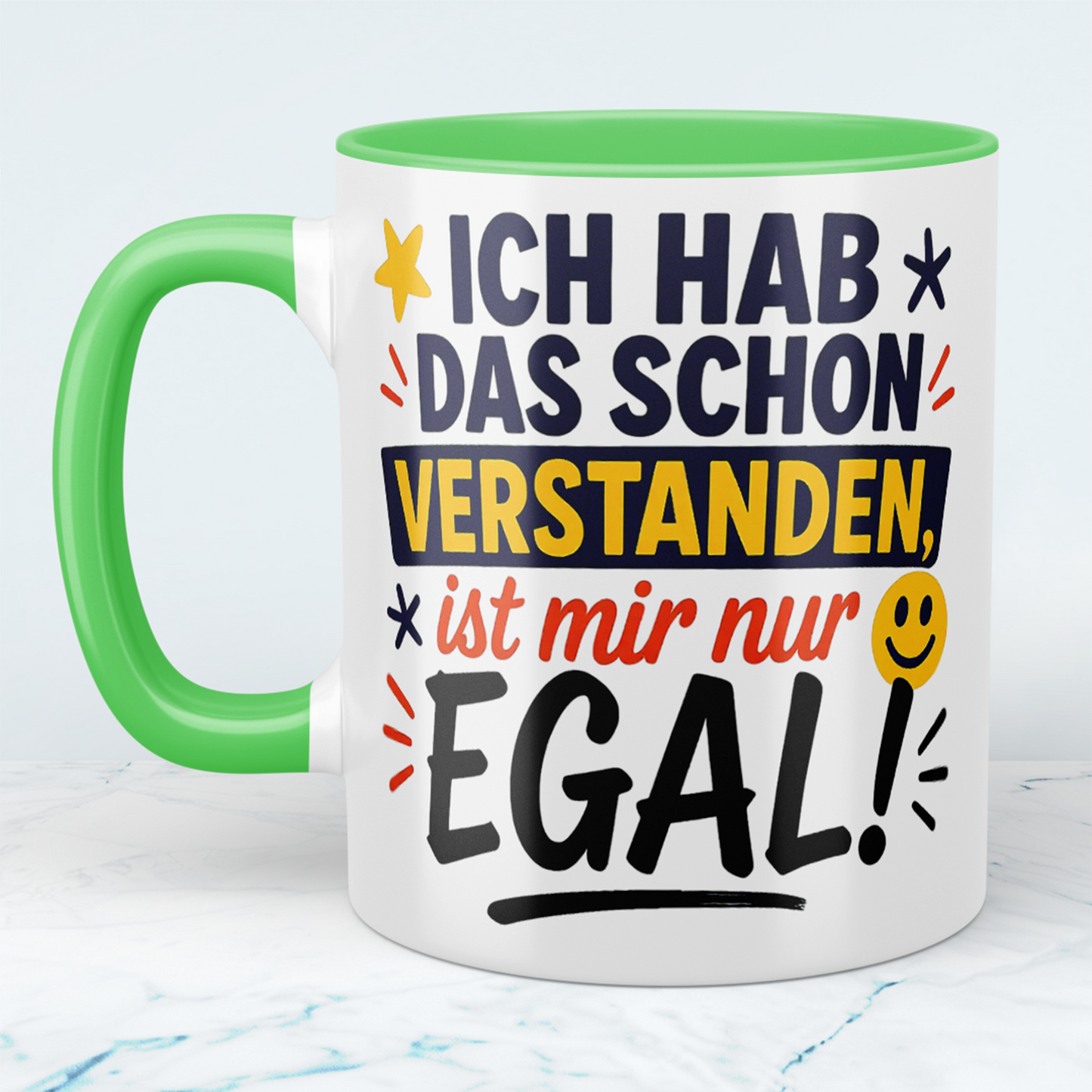 Witzige Tasse für das Büro: Ich hab das schon verstanden, ist mir nur EGAL!