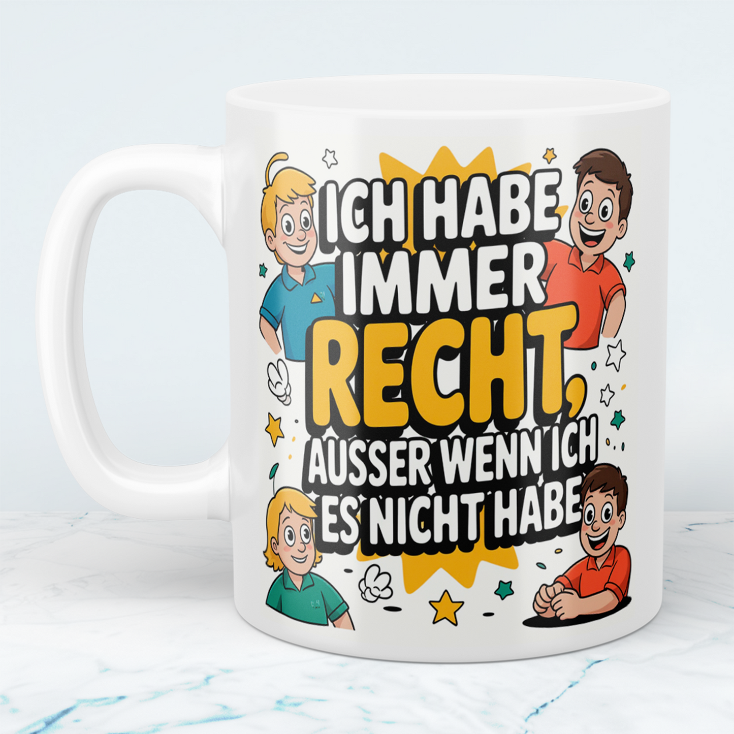 Humorvolle Bürotasse: Für die Tage, an denen man immer RECHT hat!