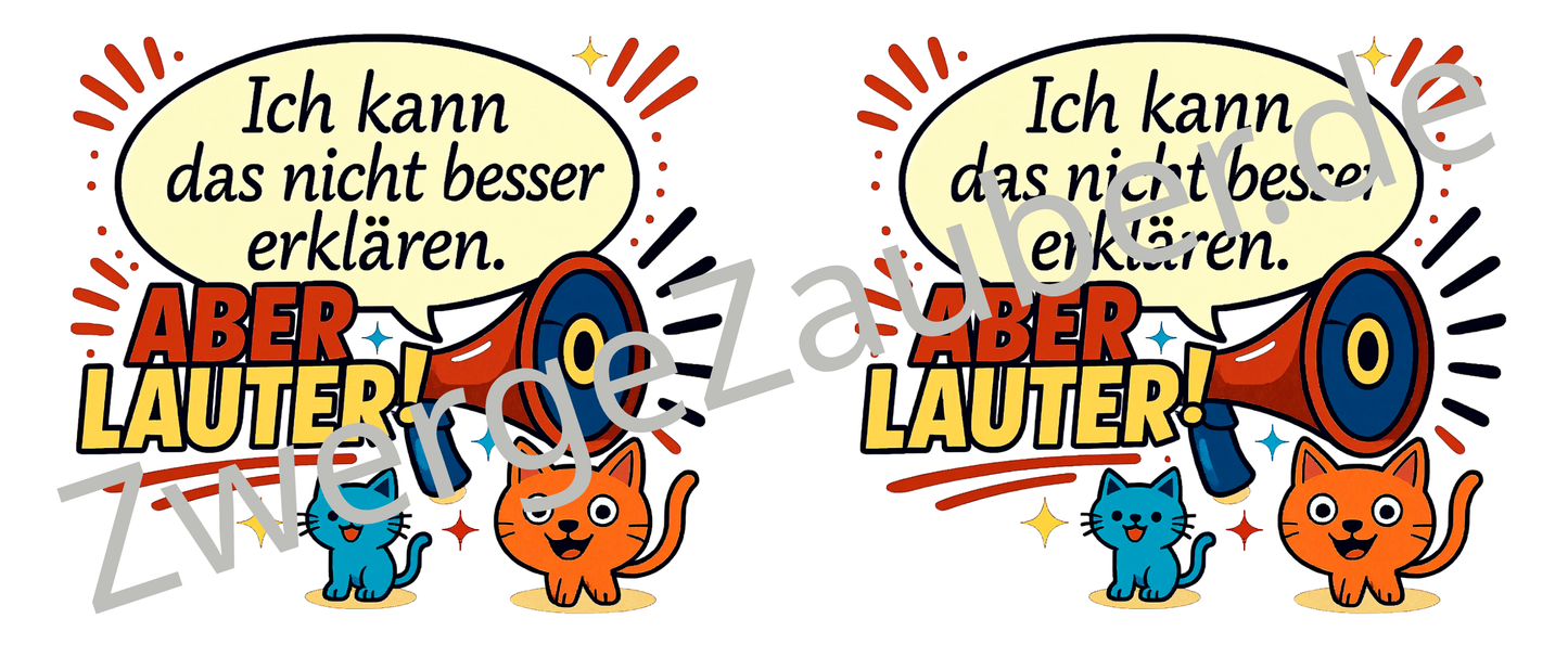 Ich kann das nicht besser erklären… aber LAUTER! – Bürohumor in Tassenform