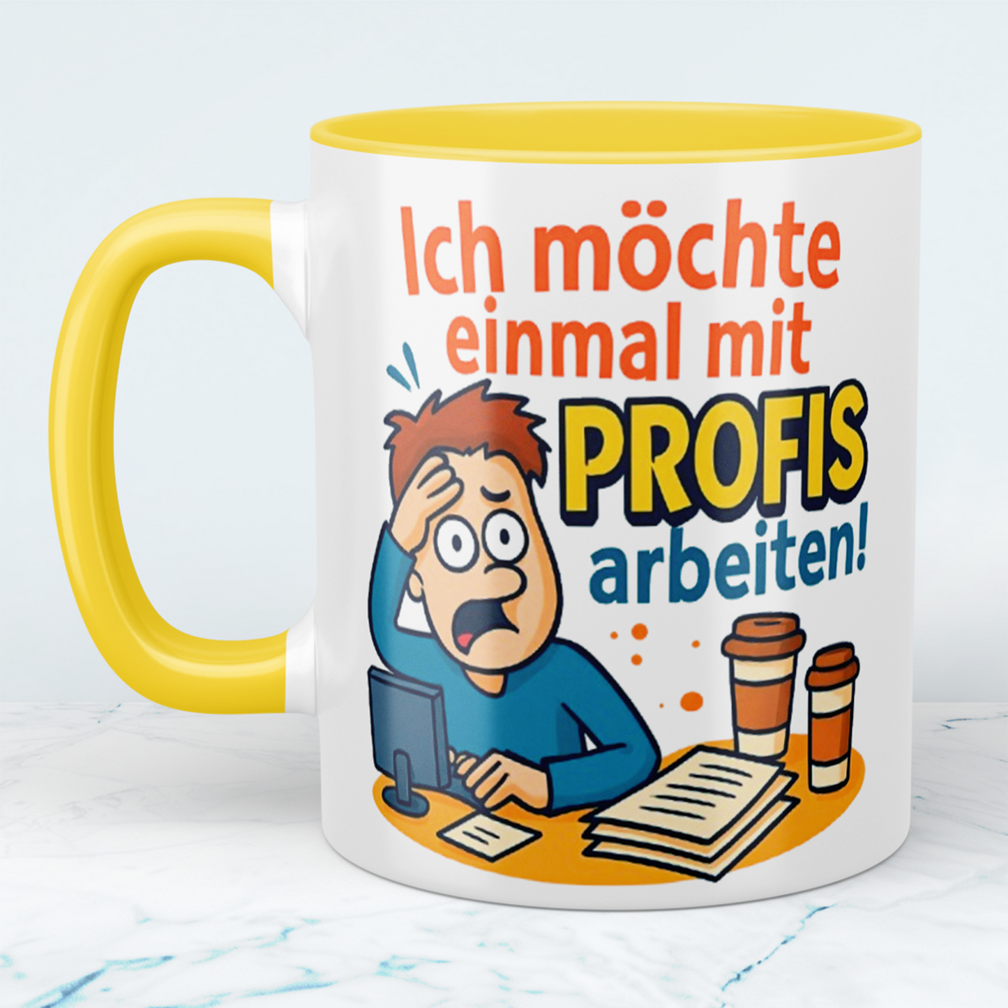 Lustige Tasse für den Büroalltag: Ich möchte einmal mit Profis arbeiten!