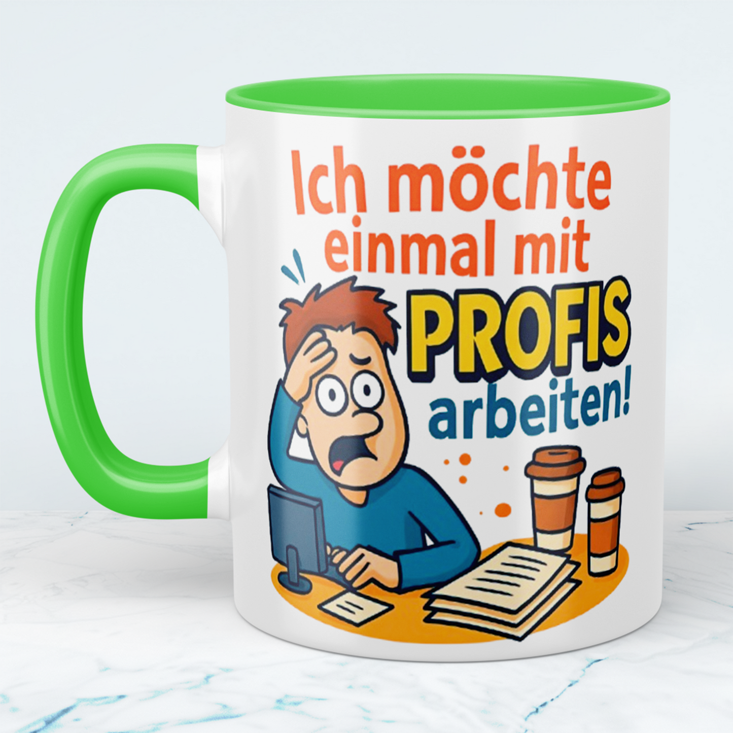 Lustige Tasse für den Büroalltag: Ich möchte einmal mit Profis arbeiten!