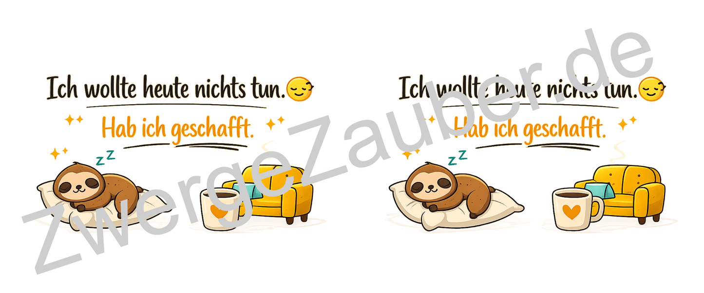 Lustige Kaffeetasse „Ich wollte heute nichts tun. Hab ich geschafft“ – Spruch Becher Geschenk