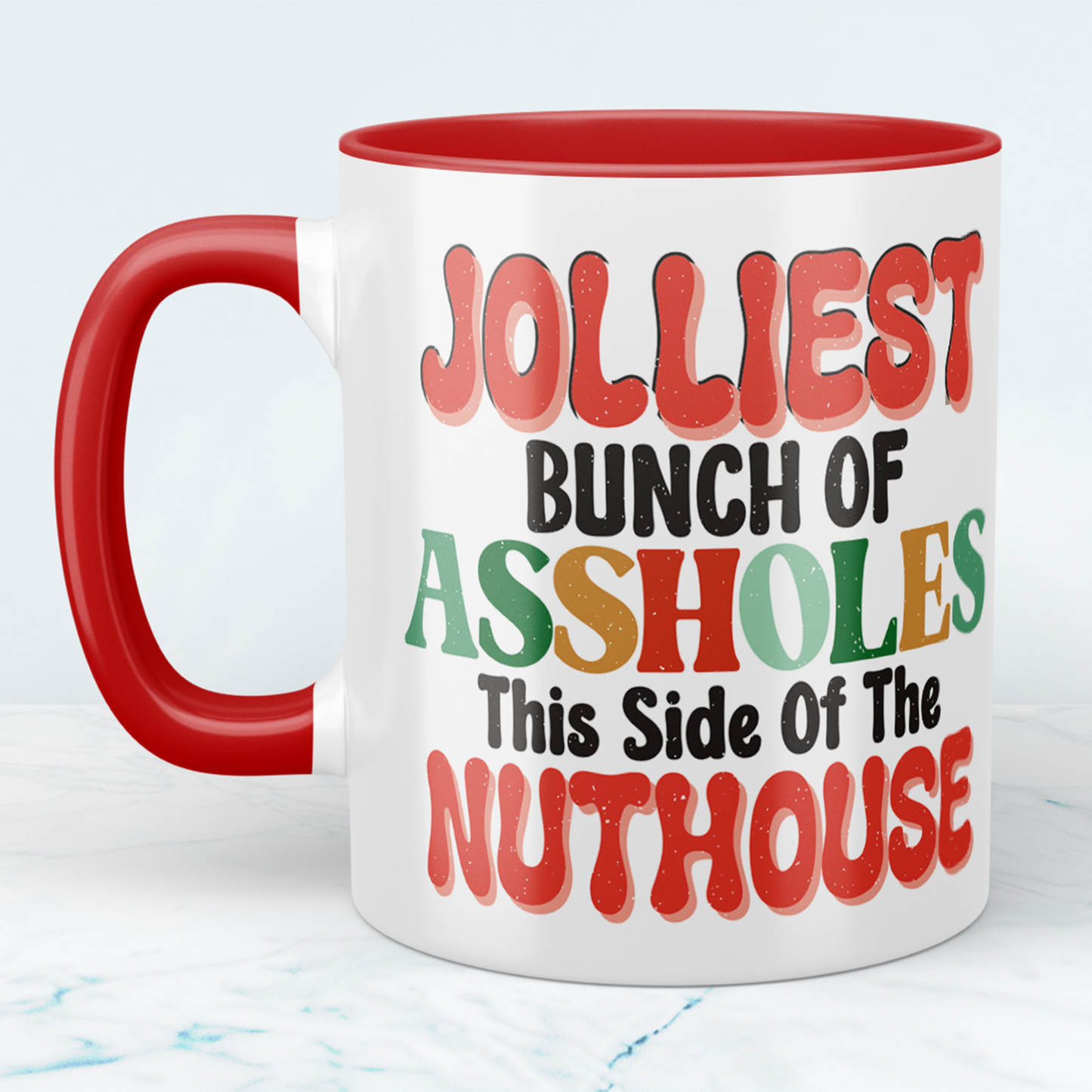 Jolliest Bunch of Assholes This Side of the Nuthouse Tasse Lustige Kaffeetasse Perfektes Geschenk