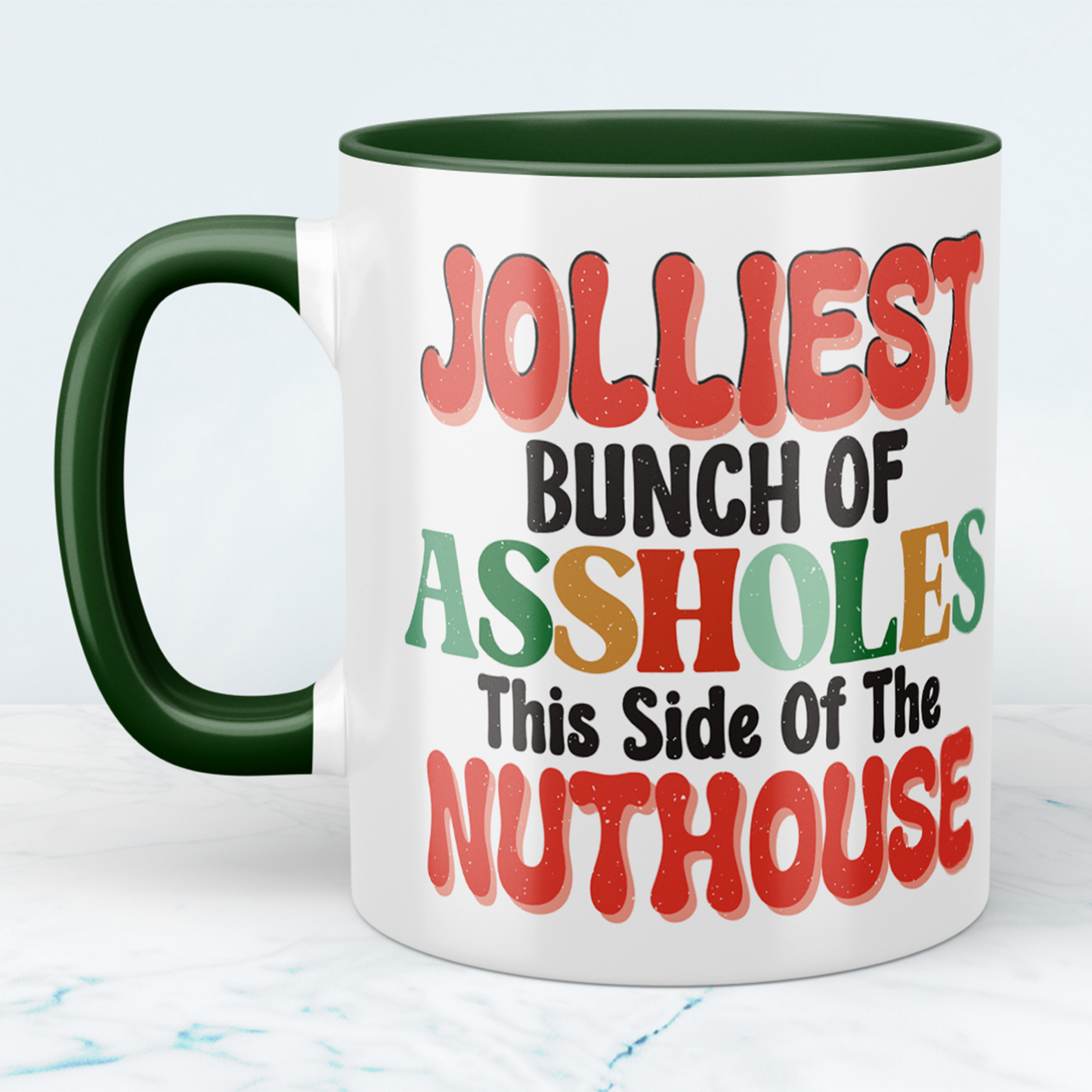 Jolliest Bunch of Assholes This Side of the Nuthouse Tasse Lustige Kaffeetasse Perfektes Geschenk