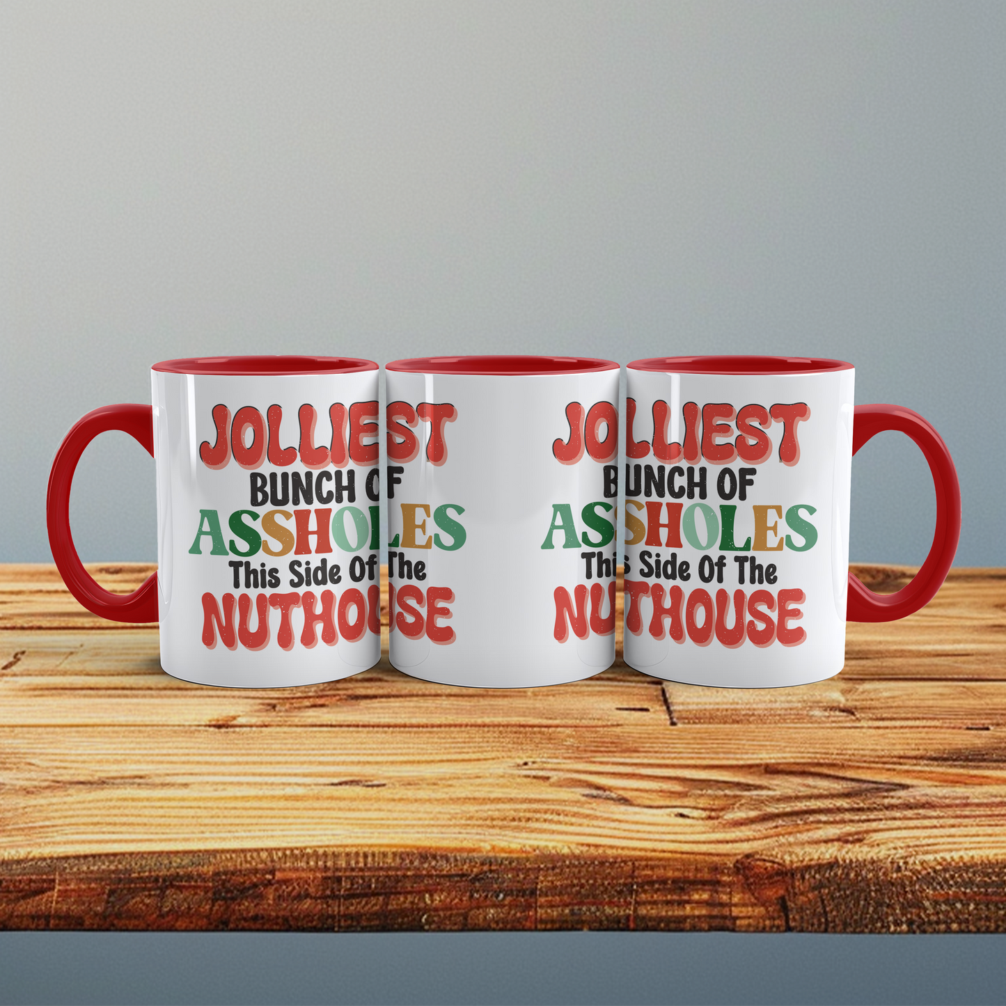 Jolliest Bunch of Assholes This Side of the Nuthouse Tasse Lustige Kaffeetasse Perfektes Geschenk