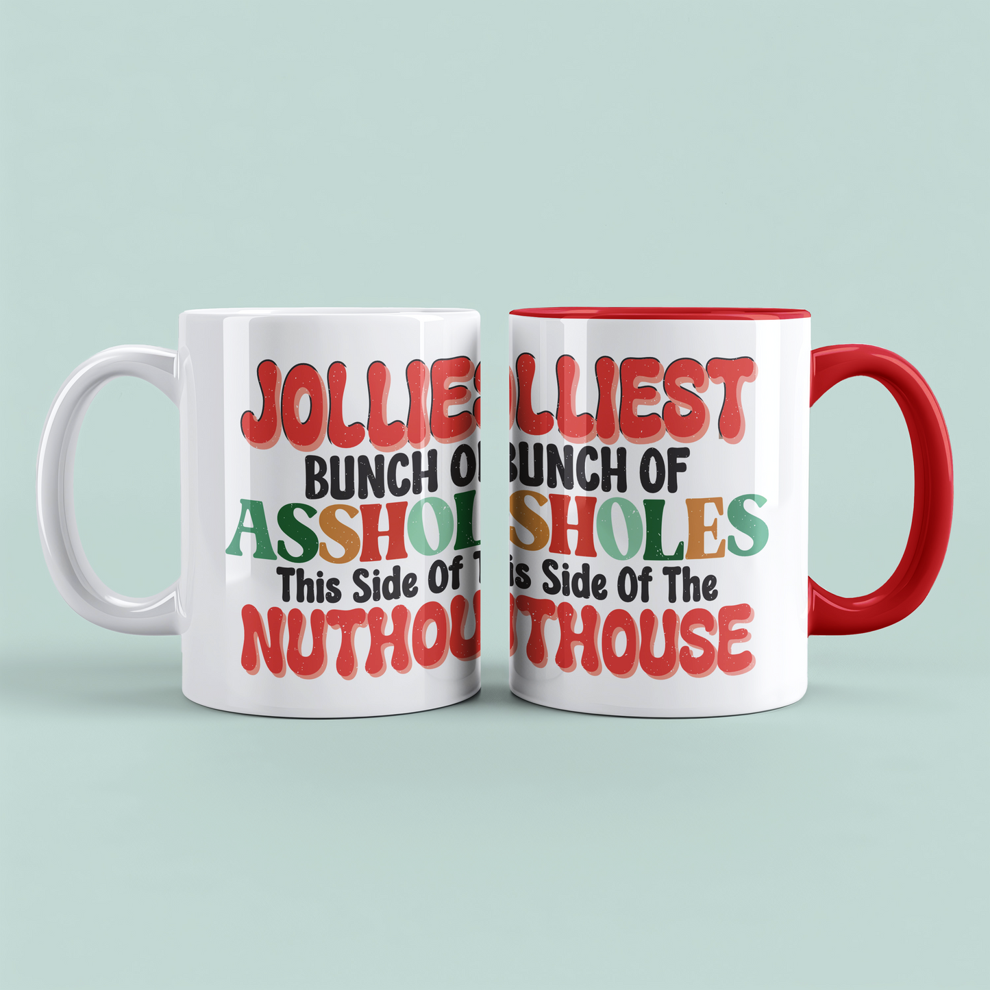 Jolliest Bunch of Assholes This Side of the Nuthouse Tasse Lustige Kaffeetasse Perfektes Geschenk